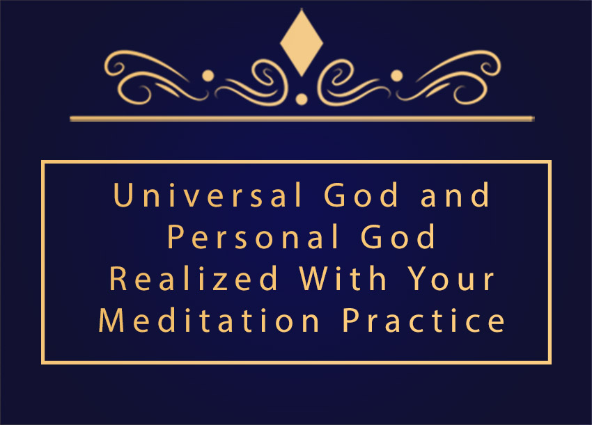 Guru for God » Universal God and Personal God Realized with Your ...